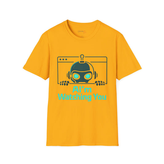AI'm Watching You Unisex T-Shirt