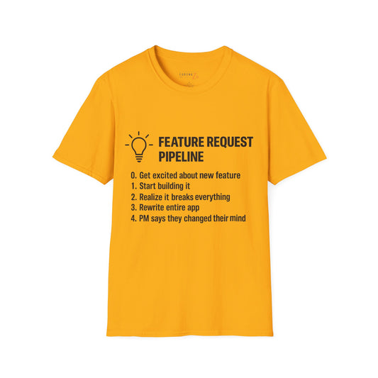 Feature Request Pipeline Unisex T-Shirt